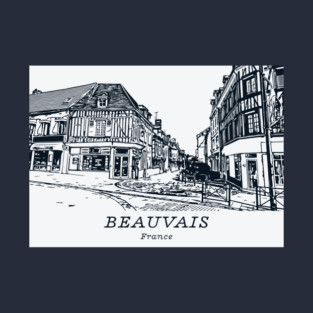 Beauvais - France T-Shirt