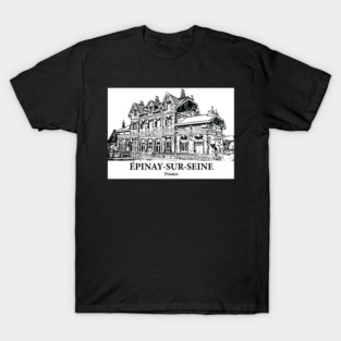 Épinay-sur-Seine - France T-Shirt