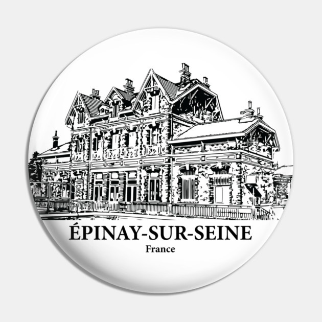 Épinay-sur-Seine - France Pin by Lakeric