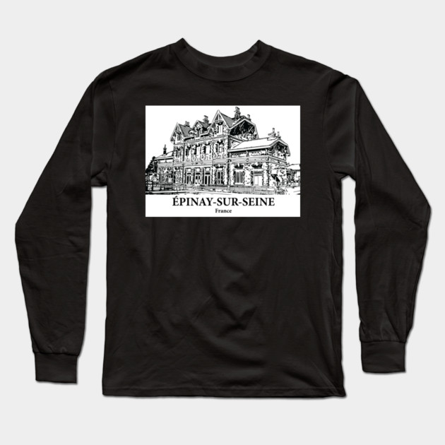 Épinay-sur-Seine - France Long Sleeve T-Shirt by Lakeric