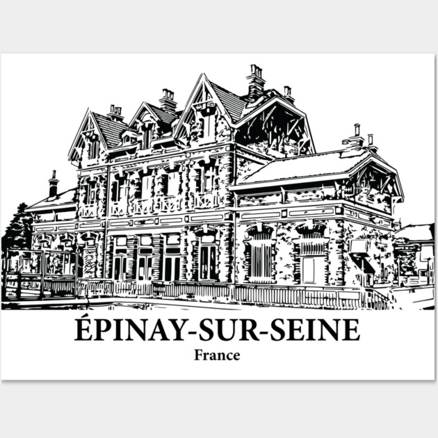 Épinay-sur-Seine - France Wall Art by Lakeric