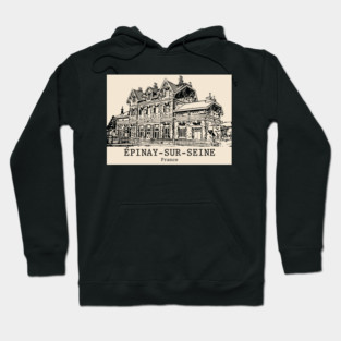 Épinay-sur-Seine - France Hoodie
