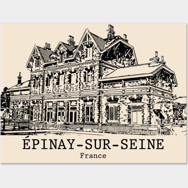 Épinay-sur-Seine - France Wall Art by Lakeric