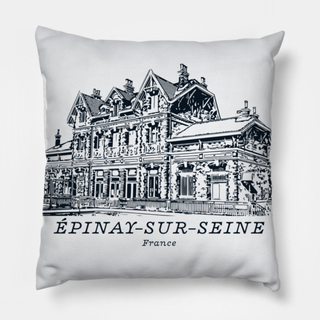 Épinay-sur-Seine - France Pillow by Lakeric