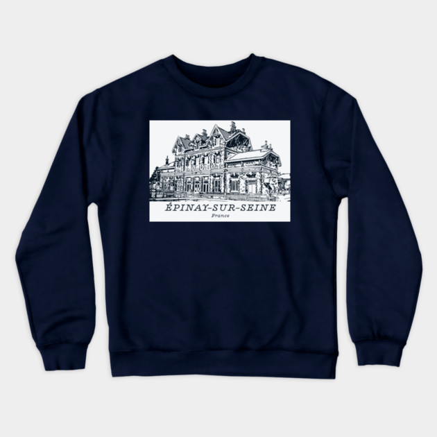 Épinay-sur-Seine - France Crewneck Sweatshirt by Lakeric