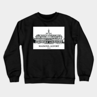 Maisons-Alfort - France Crewneck Sweatshirt
