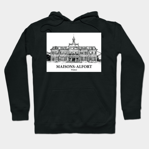 Maisons-Alfort - France Hoodie by Lakeric