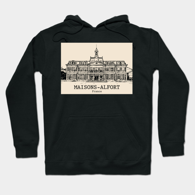 Maisons-Alfort - France Hoodie by Lakeric