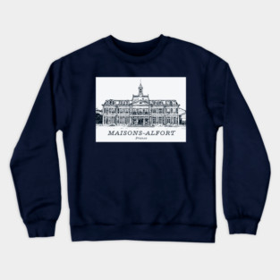 Maisons-Alfort - France Crewneck Sweatshirt
