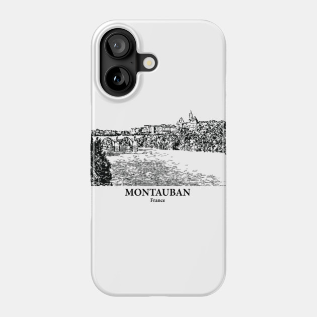 Montauban - France Phone Case by Lakeric
