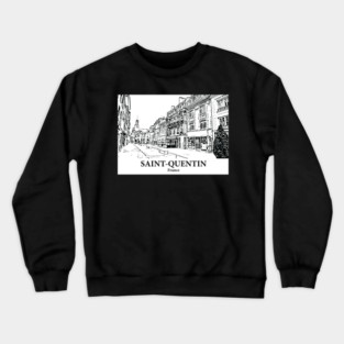 Saint-Quentin - France Crewneck Sweatshirt