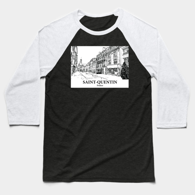 Saint-Quentin - France Baseball T-Shirt by Lakeric
