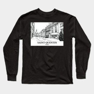 Saint-Quentin - France Long Sleeve T-Shirt