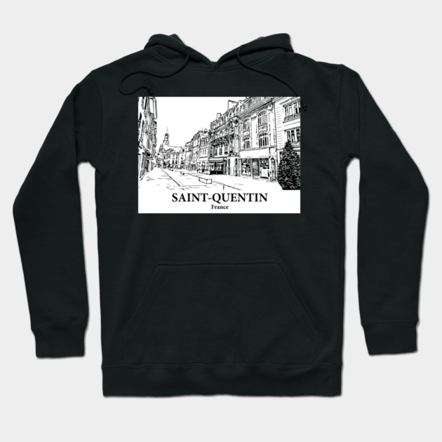 Saint-Quentin - France Hoodie by Lakeric