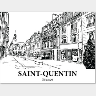 Saint-Quentin - France Posters and Art