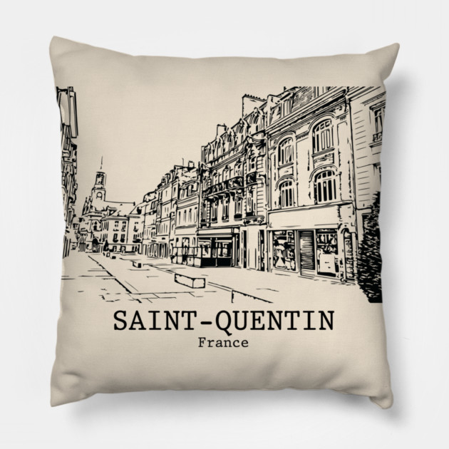 Saint-Quentin - France Pillow by Lakeric