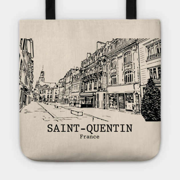 Saint-Quentin - France Tote by Lakeric