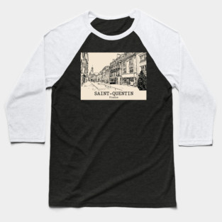 Saint-Quentin - France Baseball T-Shirt