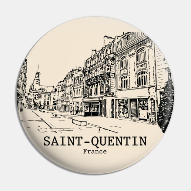 Saint-Quentin - France Pin by Lakeric