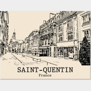Saint-Quentin - France Posters and Art