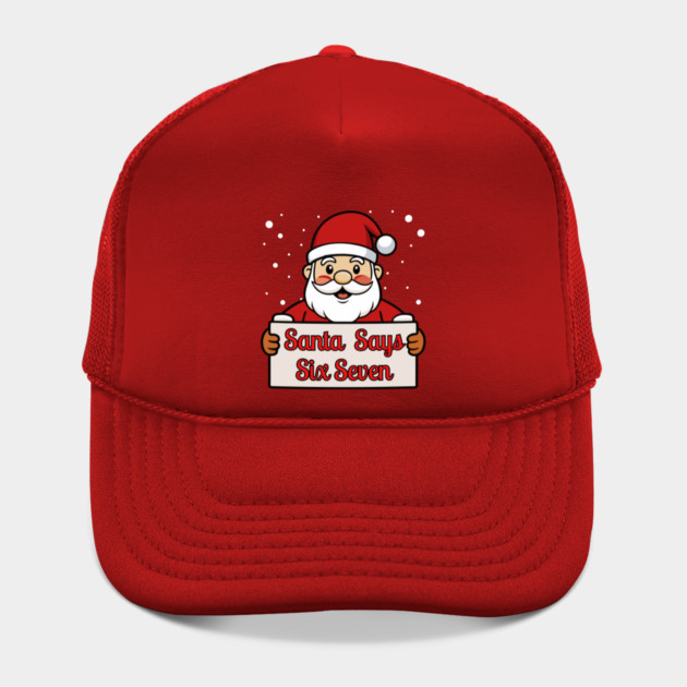 Santa Says Six Seven Holiday Humor by Creatifly Graphic Tees