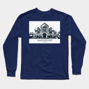 Sarcelles - France Long Sleeve T-Shirt