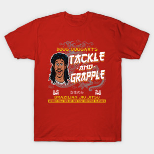 Tackle And Grapple Dks T-Shirt
