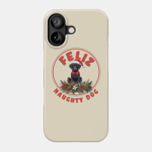 Feliz Naughty Dog Phone Case