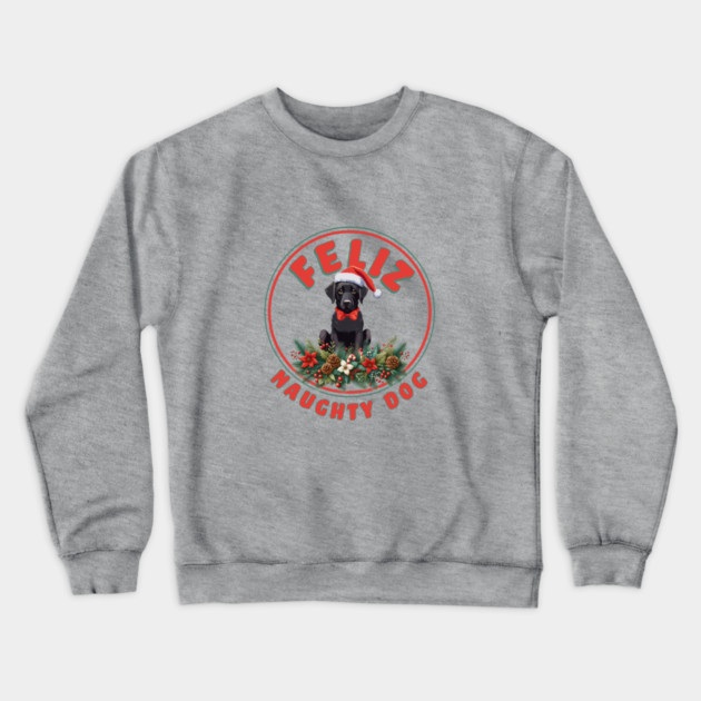 Feliz Naughty Dog Crewneck Sweatshirt by James's Store 98