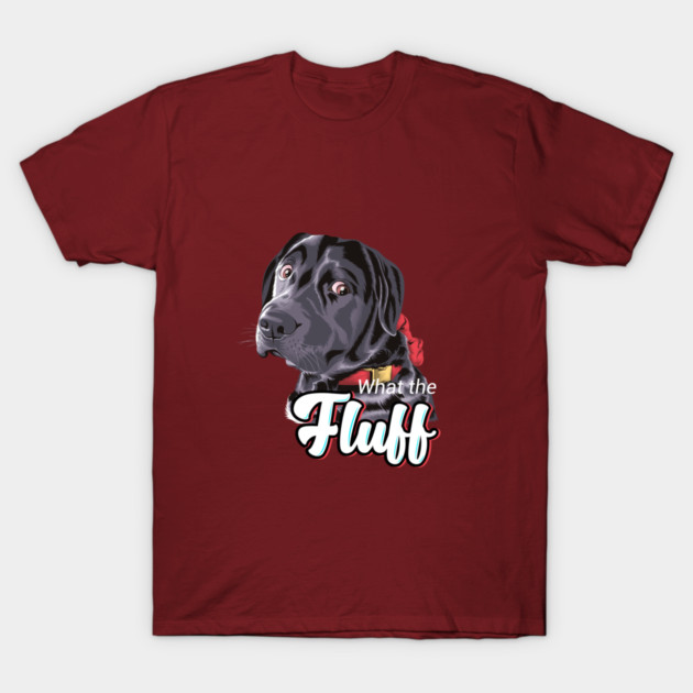 What The Fluff? T-Shirt by James's Store 98
