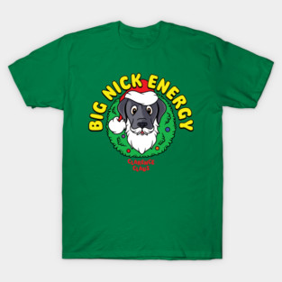 Big Nick Energy T-Shirt
