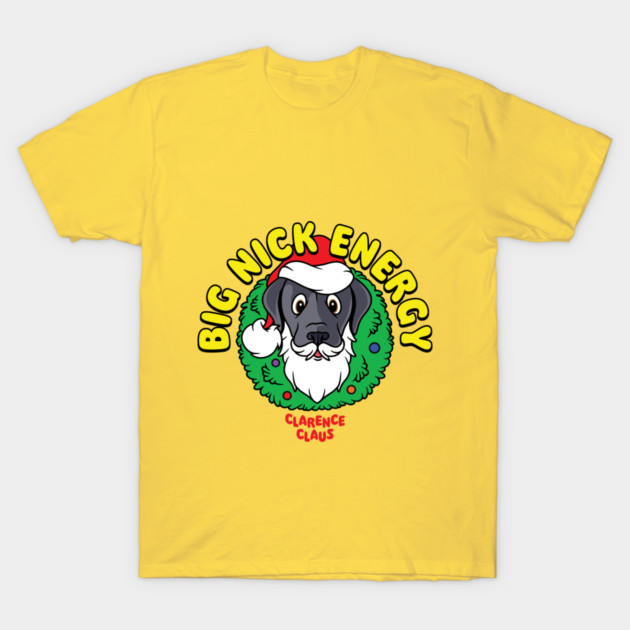 Big Nick Energy T-Shirt by James's Store 98