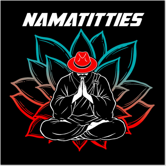 Namatitties Wall Art by Yogi Bryan