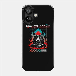 STFU and meditate Phone Case