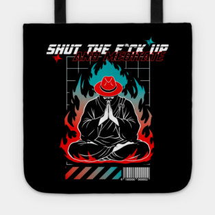 STFU and meditate Tote