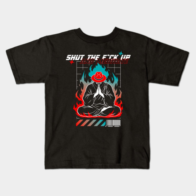 STFU and meditate Kids T-Shirt by Yogi Bryan