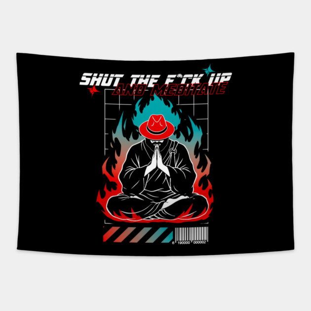 STFU and meditate Tapestry by Yogi Bryan
