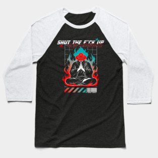 STFU and meditate Baseball T-Shirt