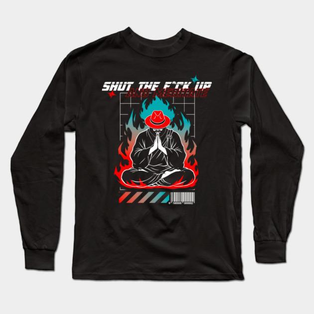 STFU and meditate Long Sleeve T-Shirt by Yogi Bryan