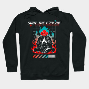 STFU and meditate Hoodie