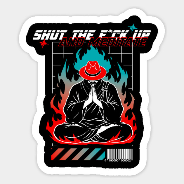 STFU and meditate Sticker by Yogi Bryan