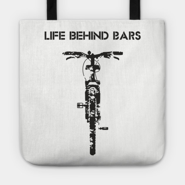 Life Behind The Bars Mountain Bike Outdoor Life Tote by Anticorporati