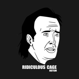 Ridiculous Cage T-Shirt