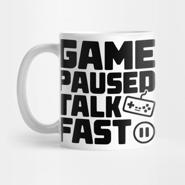 Game Paused Talk Fast by Frank Ring