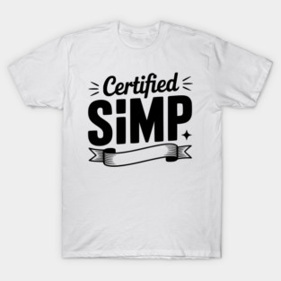 Certified Simp T-Shirt