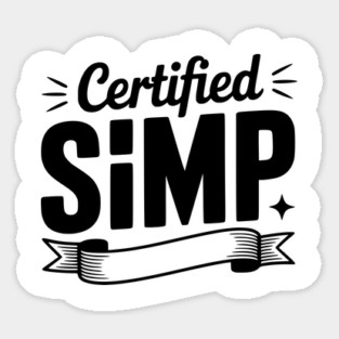 Certified Simp Sticker