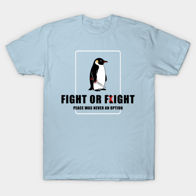 Fight or Flight Penguin T-Shirt by enrynz