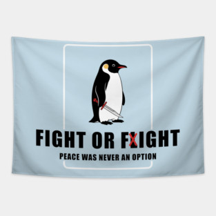 Fight or Flight Penguin Tapestry