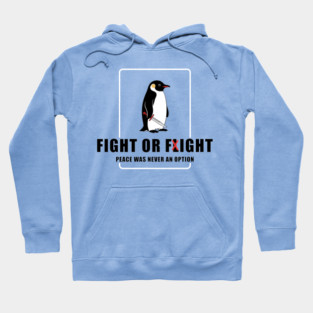 Fight or Flight Penguin Hoodie