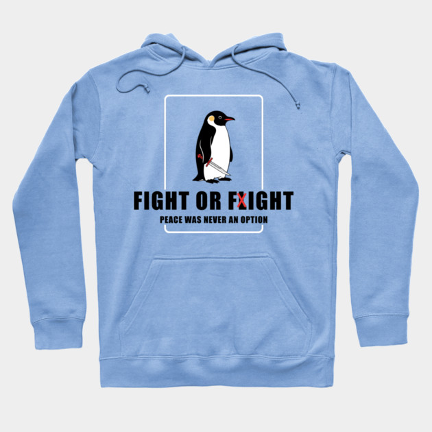 Fight or Flight Penguin Hoodie by enrynz